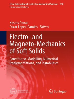cover image of Electro- and Magneto-Mechanics of Soft Solids